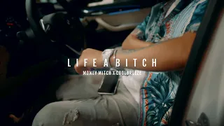 Life A Bitch - Money Mitch Ft. CoolBreeze (Official Music Video)