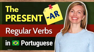 How to Conjugate REGULAR VERBS in BRAZILIAN PORTUGUESE -AR Verbs - PRESENT TENSE. #plainportuguese