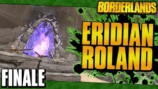 Borderlands | Modded Eridian Allegiance Roland Funny Moments And Drops | Finale