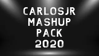 CarlosJr Mashup Pack 2020 (1 Hour Mix) - OUT NOW!!!!