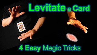 How to Levitate a Playing Card - Four Magic Tricks