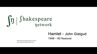 Hamlet - John Gielgud - 1948 - HD Restored - Remastered