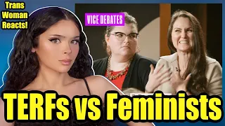 Trans Woman Reacts to TERFs vs Feminists on Vice Debates!!