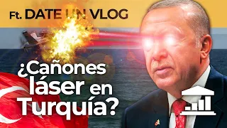 ¿Por qué TURQUÍA tiene ARMAS LÁSER? - VisualPolitik ft. DateUnVlog