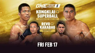 ONE Friday Fights 5: Kongklai Annymuaythai vs. Superball Tded99