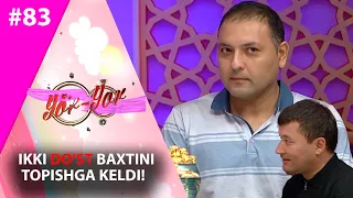 Yor-yor 83-son Ikki do'st baxtini topishga keldi! (01.07.2021)