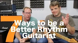 7 Ways to be a Better Rhythm Guitarist