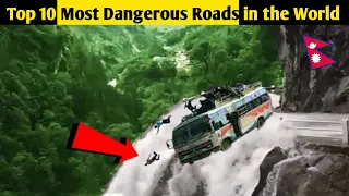 सातो जाने विश्वकै १० अत्यन्त डरलाग्दो र खतरनाक सडकहरू।Top 10 World's Most Dangerous Roads in Nepali