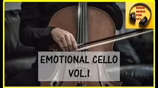 30 Minutes of Beautiful Emotional Cello Music Vol.1: Relax, Sleep, Daydream