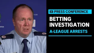 IN FULL: NSW Police arrest three A-League players from Macarthur FC over betting scandal | ABC News