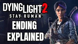 Dying Light 2 Ending Explained And How It Sets Up Future Stories