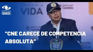 Abogado de presidente Petro pide que procesos del CNE sean trasladados a Comisión de Acusaciones