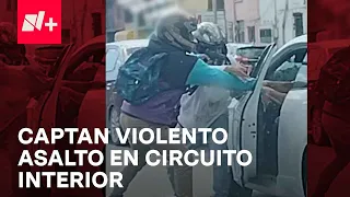 Asalto con lujo de violencia a un automovilista en Circuito Interior, de la Ciudad de México - N+