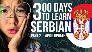 My 20+ Hour Serbian Language Study Schedule | Part 2 - April Update [Eng Subs]