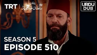 Payitaht Sultan Abdulhamid Episode 510 | Season 5
