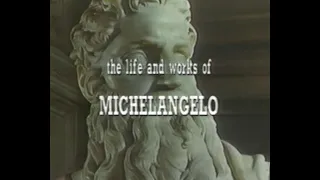 The Life and Works of Michelangelo - Part 1