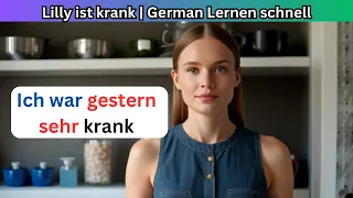 Lilly ist krank | German Lernen schnell | Hören & Sprechen | Geschichte & Vokabeln