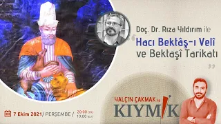 Doç. Dr. Rıza Yıldırım ile "Hacı Bektâş-ı Velî ve Bektaşî Tarikatı"