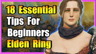 18 Beginner Tips I Wish I Knew Sooner: Elden Ring