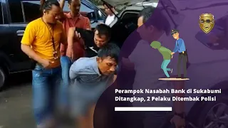 Perampok Nasabah Bank di Sukabumi Ditangkap, 2 Pelaku Ditembak Polisi