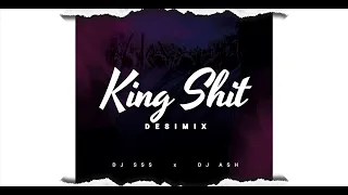 King Shit (Dhol Remix) - Shubh x DJ SSS x DJ ASH