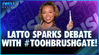 Latto Sparks Debate With #ToohbrushGate!