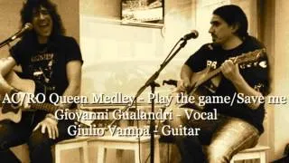 AC/RO Acoustic Rock Duo - Queen Medley  - Play the game + Save me