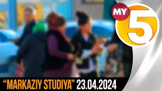 "Markaziy studiya" ko'rsatuvi 23.04.2024