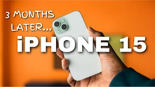 IPHONE 15 REVIEW: The TRUTH 3 Months LATER!