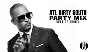 🔥🔥🔥 ATL Dirty South Party Mix || Best of 2000's