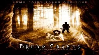 "Bread Crumbs" Movie Trailer