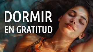 DORMIR PROFUNDAMENTE dando las GRACIAS | Meditación para Dormir 🌙