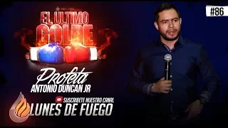 PROFETA ANTONIO DUNCAN JR #86 - LUNES DE FUEGO EL ULTIMO GOLPE