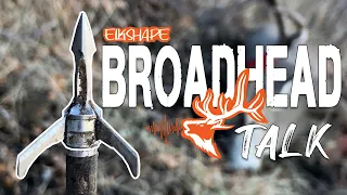 Talking Fixed and Mechanical Broadheads w/ Elkshape