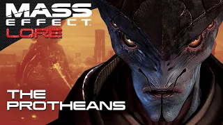 History of the Protheans - Mass Effect Lore