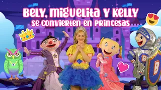 Bely, Miguelita y Kelly se convierten en princesas 👑- Bely y Beto