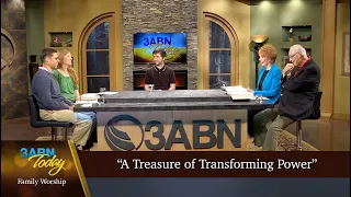 “A Treasure of Transforming Power” - 3ABN Today Family Worship  (TDYFW230021)
