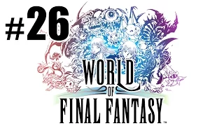 Встреча с Фарис и Сильдрой - World of Final Fantasy - #26