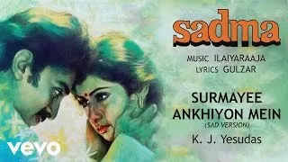 Surmayee Ankhiyon Mein Sad Version Best Song - Sadma|Sridevi,Kamal Haasan|K.J. Yesudas