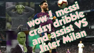 Lionel Messi VS Inter Milan 2019/20 Must watch! Wow! what a Crazy dribble and assist