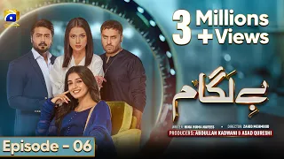 Baylagaam Episode 06 - [Eng Sub] - Ali Abbas - Laiba Khan - Haroon Shahid - Tuba Anwar - 17th Oct 23