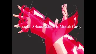 Yes, and? - Ariana Grande ft. Mariah Carey (speed up, reverb to perfection)