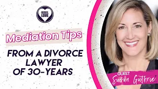EP13: Mediation Tips from a Divorce Lawyer of 30-Years