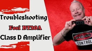 Fosi BT20A Troubleshooting a Class D Amplifier