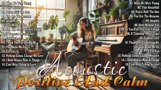 Romantic Acoustic Songs 2024 Top Music🎊New Love Songs 2024 Cover🎊Positive Feelings and Energy
