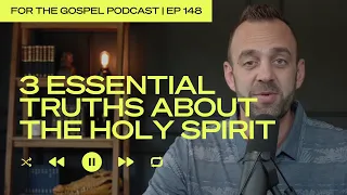 3 Essential Truths About the Holy Spirit | Costi Hinn | EP 148