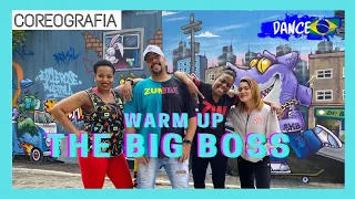 Warm Up - The Big Boss - Dj Dani acosta - DANCE BRASIL | COREOGRAFIA