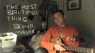 the most beautiful thing - bruno major