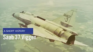 Saab 37 Viggen - A Short History of the Swedish Cold War Jet Fighter