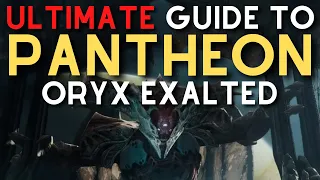 ULTIMATE Guide to Pantheon: Oryx Exalted! (Week 2 Pantheon)